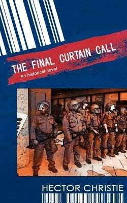The Final Curtain Call - Hector Christie - cover