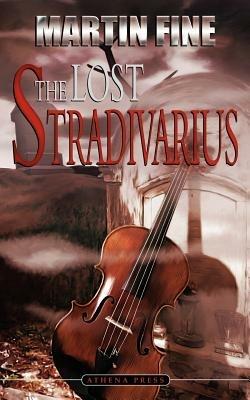 The Lost Stradivarius - Martin Fine - cover