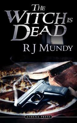 The Witch Is Dead - R. J. Mundy - cover