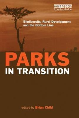 Parks in Transition: Biodiversity, Rural Development and the Bottom Line - cover