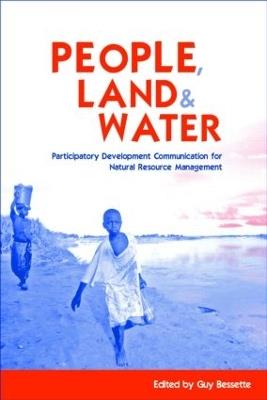 People, Land and Water: Participatory Development Communication for Natural Resource Management - cover