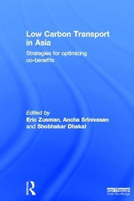 Low Carbon Transport in Asia: Strategies for Optimizing Co-benefits - cover