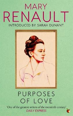 Purposes of Love: A Virago Modern Classic - Mary Renault - cover