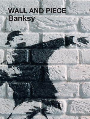 Wall and Piece - Banksy - cover