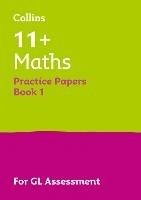 11+ Maths Practice Papers Book 1: For the 2025 Gl Assessment Tests - Collins 11+,Simon Greaves - cover