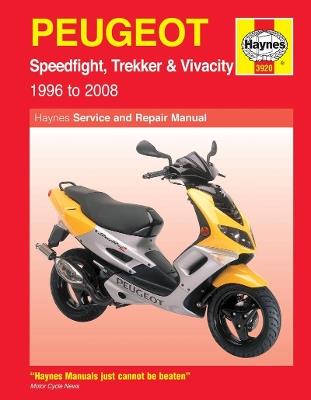 Peugeot Speedfight, Trekker & Vivacity Scooters ('96 - '08) - Phil Mather - cover