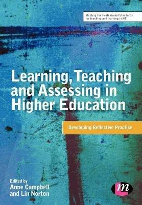 Learning, Teaching and Assessing in Higher Education: Developing Reflective Practice - cover