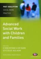 Advanced Social Work with Children and Families - cover