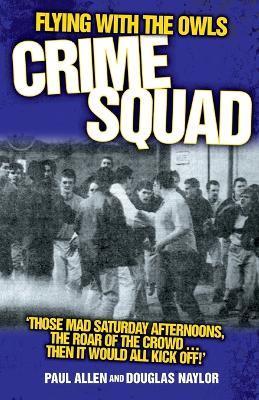 Flying with the Owls Crime Squad - Paul Allen - cover