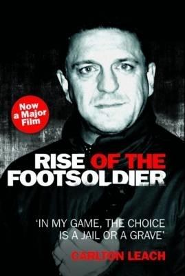 Rise of the Footsoldier - Carlton Leach - cover