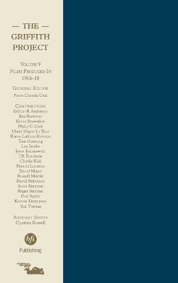 The Griffith Project, Volume 9: Films Produced in 1916-18 - Paolo Cherchi Usai - cover