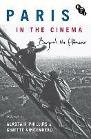 Paris in the Cinema: Beyond the Flâneur - cover