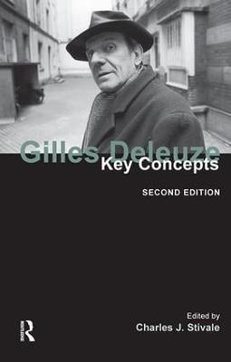 Gilles Deleuze: Key Concepts - Charles J. Stivale - cover