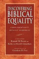 Discovering Biblical Equality: Complementarity Without Hierarchy