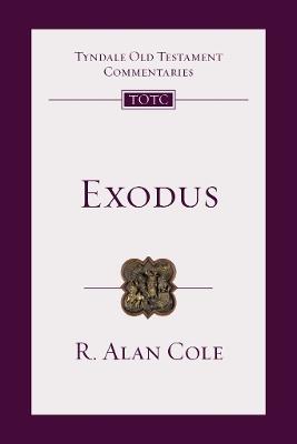 Exodus: Tyndale Old Testament Commentary - R Alan Cole - cover