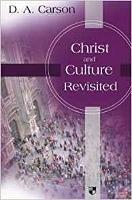Christ and culture revisited - D A Carson - cover