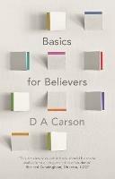 Basics for Believers - D A Carson - cover