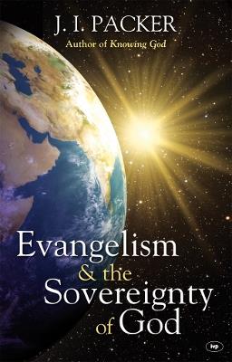 Evangelism and the Sovereignty of God - J I Packer - cover