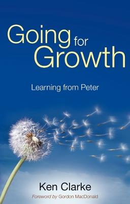 Going for Growth: Learning From Peter - Ken Clarke - cover