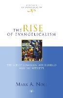 The Rise of Evangelicalism