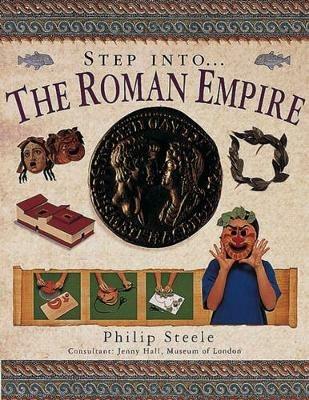 Step into the Roman Empire - Philip Steele - cover