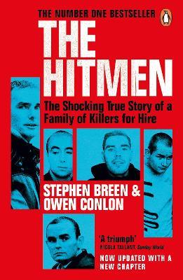 The Hitmen: The Shocking True Story of a Family of Killers for Hire - Stephen Breen,Owen Conlon - cover