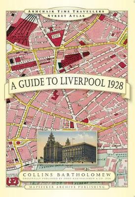 A Guide to Liverpool 1928 - Paul Leslie Line,John Bartholomew - cover