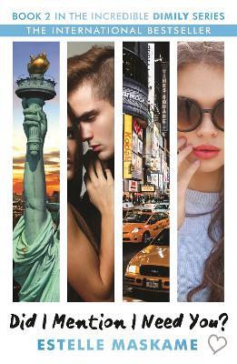 Did I Mention I Need You? (The DIMILY Series) - Estelle Maskame - cover