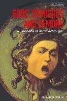 Gods, Demigods and Demons: A Handbook of Greek Mythology - Bernard Evslin - cover