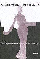 Fashion and Modernity - Caroline Evans - cover