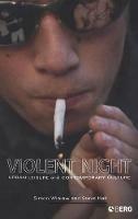 Violent Night: Urban Leisure and Contemporary Culture - Simon Winlow,Steve Hall - cover