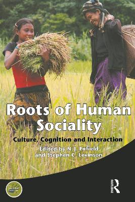 Roots of Human Sociality: Culture, Cognition and Interaction - cover