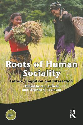 Roots of Human Sociality: Culture, Cognition and Interaction - cover