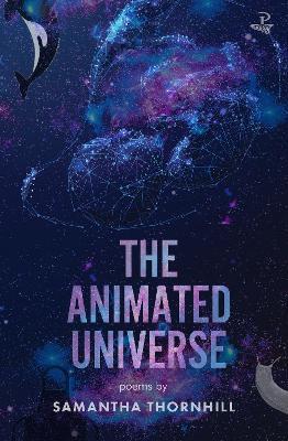 The Animated Universe - Samantha Thornhill - cover