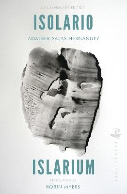 Isolario/Islarium: translated from Spanish by Robin Myers - Adalber Salas Hernández - cover
