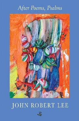 After Poems, Psalms - John Robert Lee - cover
