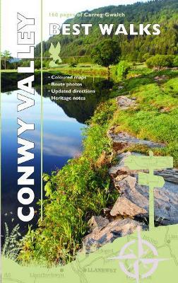 Carreg Gwalch Best Walks: Conwy Valley - cover