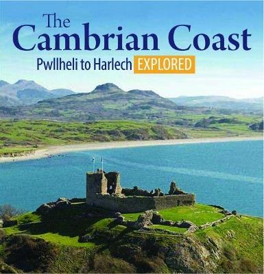 Compact Wales: The Cambrian Coast - Pwllheli to Harlech Explored - Llygad Gwalch Cyf - cover