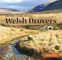 Compact Wales: On the Trail of the Welsh Drovers - Twm Elias - cover