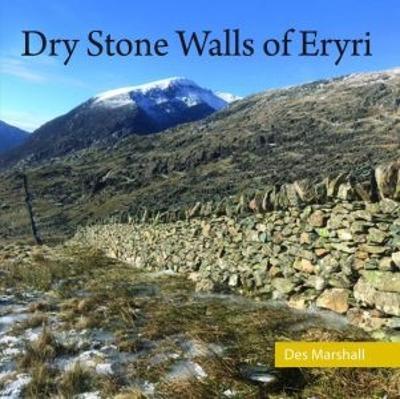 Dry Stone Walls of Eryri - Des Marshall - cover