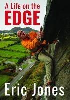 A Life on the Edge - Eric Jones - cover