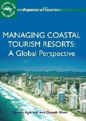 Managing Coastal Tourism Resorts: A Global Perspective - cover