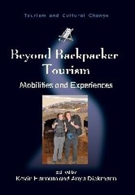 Beyond Backpacker Tourism: Mobilities and Experiences - cover