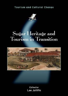 Sugar Heritage and Tourism in Transition - cover
