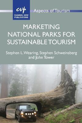 Marketing National Parks for Sustainable Tourism - Stephen L. Wearing,Stephen Schweinsberg,John Tower - cover