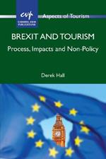 Brexit and Tourism: Process, Impacts and Non-Policy