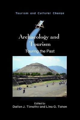 Archaeology and Tourism: Touring the Past - cover