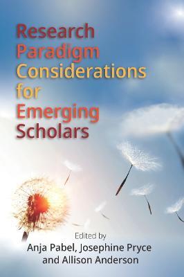 Research Paradigm Considerations for Emerging Scholars - cover