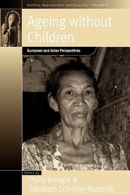 Ageing Without Children: European and Asian Perspectives on Elderly Access to Support Networks - cover