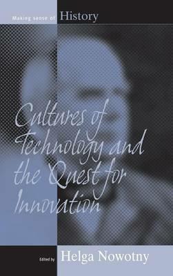 Cultures of Technology and the Quest for Innovation - cover